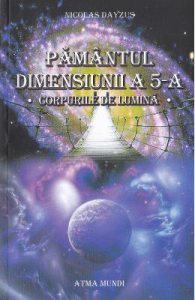 Pamantul dimensiunii a 5-a. Corpurile de lumina