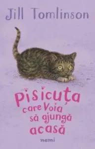 Pisicuta care voia sa ajunga acasa de Jill Tomlinson