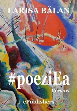 #poeziEa de Larisa Balan