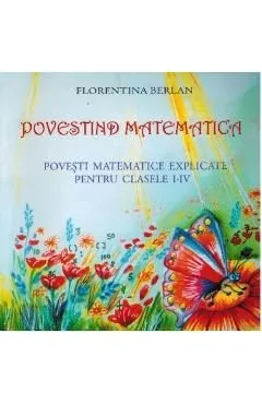 Povestind matematica de Florentina Berlan