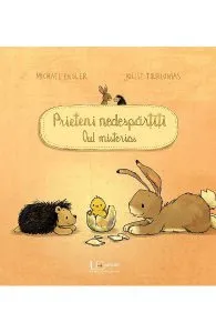 Prieteni nedespartiti. Oul misterios de Joelle Tourlonias
