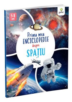 Prima mea enciclopedie despre spațiu