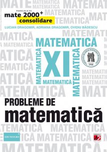 Probleme de matematica pentru clasa a XI-a. Editia 2014