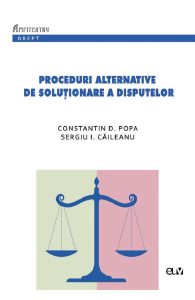 Proceduri alternative de solutionare a disputelor