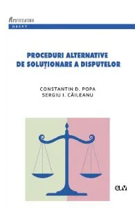 Proceduri alternative de solutionare a disputelor