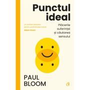 Punctul ideal. Placerile suferintei si cautarea sensului