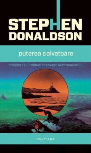 Puterea salvatoare (Al treilea volum din seria Cronicile lui Thomas Covenant, Necredinciosul)