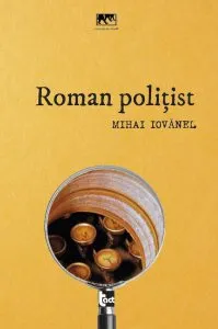Roman politist de Mihai Iovanel