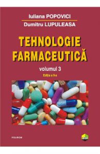 Tehnologie farmaceutica Vol.3