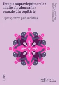 Terapia supravietuitoarelor adulte ale abuzurilor sexuale din copilarie de Jody Messler Davies