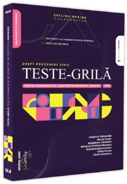 Teste-grila pentru examenele de admitere in profesiile juridice. Drept procesual civil. 2021 de Evelina Oprina