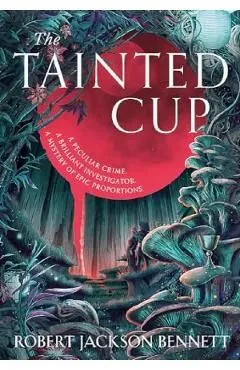 The Tainted Cup. Shadow of the Leviathan #1 de Robert Jackson Bennett