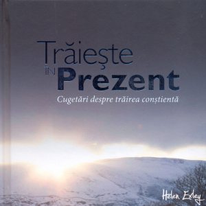 Traieste in prezent