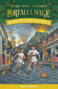 Vacanta in orasul vulcanului. Portalul Magic nr. 13. Editia a II-a