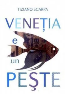 Venetia e un peste de Tiziano Scarpa