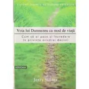 Voia lui Dumnezeu ca mod de viata de Jerry Sittser