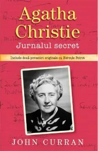 Agatha Christie. Jurnalul secret de John Curran