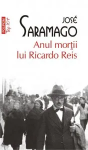 Anul mortii lui Ricardo Reis de Jose Saramago