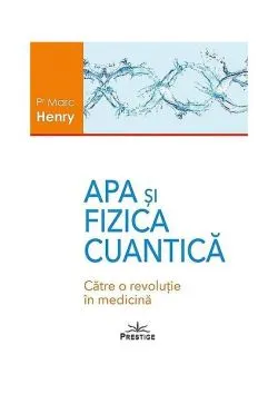 Apa şi fizica cuantică de Cezarina Udrescu