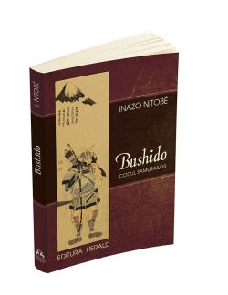 Bushido. Codul Samurailor