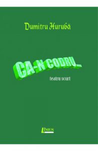 Ca-n codru...