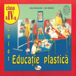 Caiet educatie plastica, clasa a IV-a