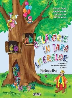 Călătorie în Țara Literelor, Clasa I, partea a II-a de Anicuta Todea