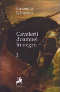 Cavalerii doamnei in negru Vol. 1