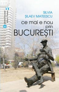 Ce mai e nou prin Bucuresti