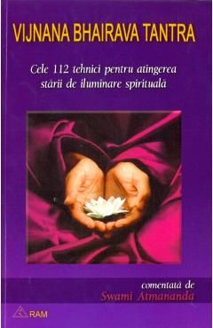 Cele 112 tehnici pentru atingerea starii de iluminare spirituala