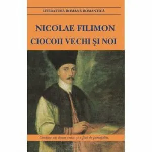 Ciocoii vechi si noi de Nicolae Filimon