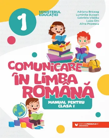 Comunicare în limba română. Manual pentru clasa I de Adriana Briceag