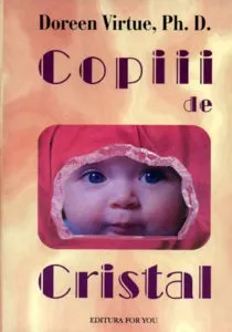 Copiii de Cristal de Doreen Virtue