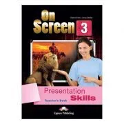 Curs limba engleza On Screen 3 Presentation skills Manualul profesorului de Virginia Evans
