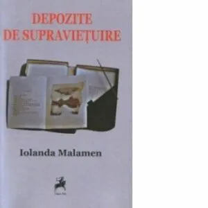 Depozite de supravietuire de Iolanda Malamen