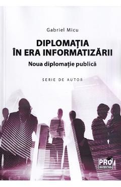 Diplomatia in era informatizarii. Noua diplomatie publica
