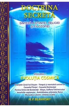 Doctrina secreta Vol.1: Evolutia cosmica de H.P. Blavatsky