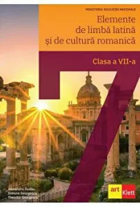 Elemente de limba latina si de cultura romanica. Clasa a VII-a de Simona Georgescu