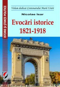 Evocari istorice. 1821-1918