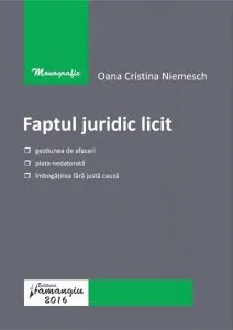 Faptul juridic licit de Oana Cristina Niemesch