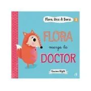 Flora, Ursi & Bursi (3). Flora merge la doctor de Rowena Blyth