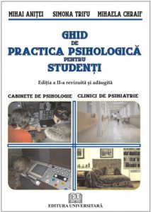 Ghid de practica psihologica pentru studenti. Editia a II-a