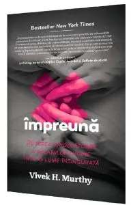 Impreuna de Vivek H. Murthy