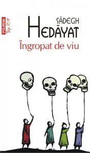 Ingropat de viu de Sadegh Hedayat