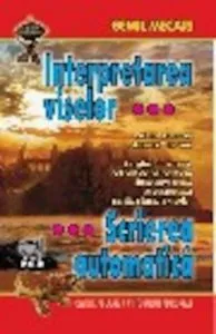 Interpretarea viselor. Scrierea automatica de Gemil Mecari