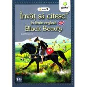 Invat sa citesc in limba engleza! Nivelul 3. Black Beauty