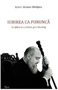 Iubirea ca porunca de Varlaam Almajanu