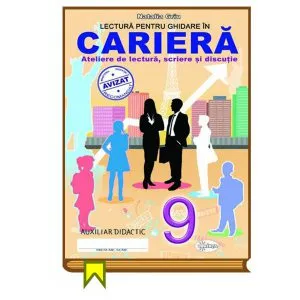 Lectura pentru ghidare in cariera. Clasa a IX-a de Natalia Griu
