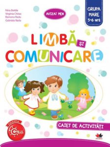 Limba si comunicare. Caiet de activitati. Grupa mare (5-6 ani)