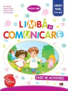 Limba si comunicare. Caiet de activitati. Grupa mare (5-6 ani)